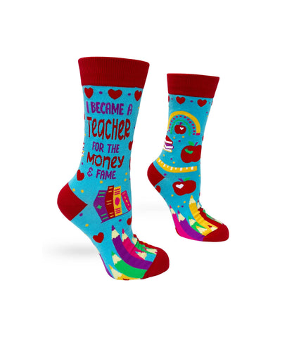 Fabdaz - I Became a Teacher For The Money and Fame Women's Crew Socks